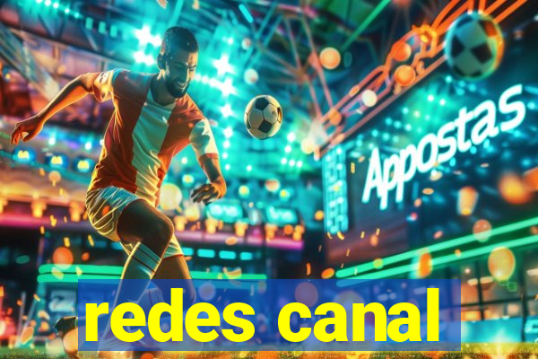 redes canal